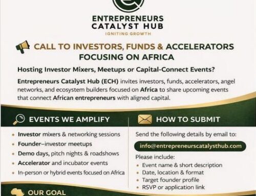 Entrepreneurs Catalyst Hub (ECH): Africa Capital Connect – Event Submissions Open